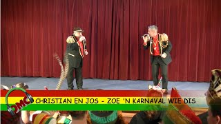 CHRISTIAN EN JOS  ZOE N KARNAVAL WIE DIS [upl. by Ipoillak309]