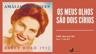 Amália Rodrigues  quotOs meus olhos são dois círiosquot Audio 2003 Remastered [upl. by Templeton372]