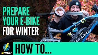 How To Prepare Your EBike For Winter  EMTB Maintenance [upl. by Terra]