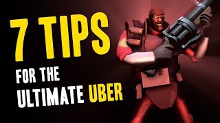 TF2  7 Fat Tips for the Ultimate Uber [upl. by Zacek]