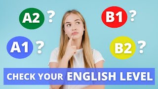 Check your ENGLISH LEVEL in 10 minutes  Test Your English Level [upl. by Milka]