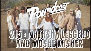 The Poundcast 215 Natasha Leggero and Moshe Kasher [upl. by Mathe]