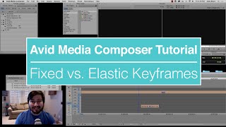 Fixed Keyframes vs Elastic Keyframes in Avid Media Composer Tutorial [upl. by Ettari]