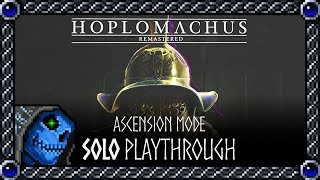 Hoplomachus Remastered  Ascension Mode  Solo Playthrough [upl. by Nelak]