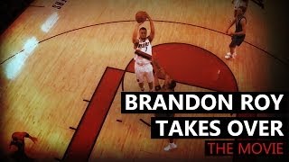 Brandon Roy Takes Over  The Movie [upl. by Llevel]