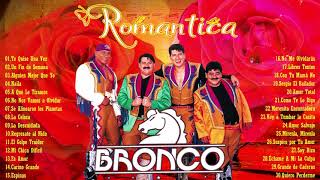 GRUPO BRONCO LO MÁS ROMÁNTICO PARA ENAMORADOS  GRUPO BRONCO 40 ÉXITOS SUS MEJORES CANCIONES [upl. by Atal]