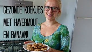 Recept Gezonde Koekjes met Havermout en Banaan [upl. by Gnehs572]