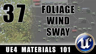 Foliage Wind Sway  UE4 Materials 101  Episode 37 [upl. by Betthezul]