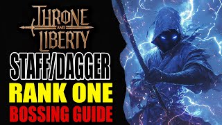 Throne and Liberty  RANK ONE StaffDagger quotSPELLBLADEquot BOSSING BUILD [upl. by Everard]