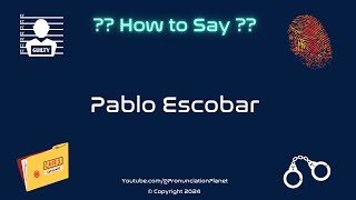 How to Pronounce Famous Criminal Pablo Escobar CORRECTLY  Pronunciation Planet [upl. by Jegger]