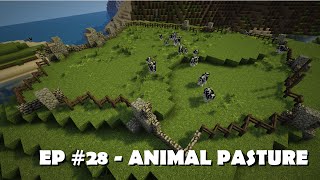 Lets Build  Minecraft EP 28  Animal Pasture FIXED VERSION [upl. by Duer]