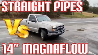 ChevyGMC 48L V8 14 INCH MAGNAFLOW Vs STRAIGHT PIPES [upl. by Jarrett85]