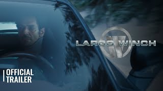 LARGO WINCH 3  OFFICIAL TRAILER [upl. by Eicart]