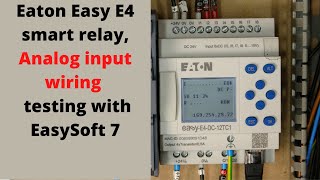 Eaton Easy E4 smart relay analog input wiring live testing with EasySoft 7 English [upl. by Freeborn]