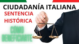 ¡INCREÍBLE SENTENCIA HISTÓRICA CIUDADANÍA ITALIANA MÁS FÁCIL SENTENCIA 4194 DEL 22 MAYO 2024 [upl. by Notsa379]