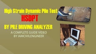 High Strain Dynamic Pile Testing by Pile Driving Analyzer [upl. by Madlen]