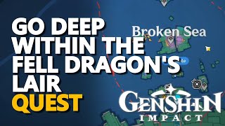 Go deep within the fell dragons lair Genshin Impact [upl. by Medarda]