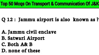 Top 50 Mcqs On Transport amp communication of Jammu amp Kashmir  For Jkssb supervisor  patwari Exam [upl. by Atalee]