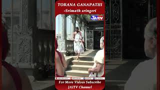 Torana Ganapathi Templesringeri Paramapoojya Jagadguru sri sri bharathitheertha mahaswamiji [upl. by Hasheem]