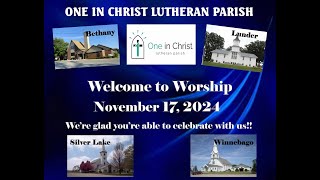 One in Christ Lutheran Parish Worship Service 11 17 2024 [upl. by Adnuhser645]