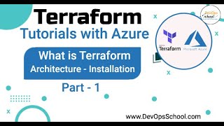 Terraform Tutorials with Azure  What is Terraform  Architecture Installation  Part  1 [upl. by Ivor]