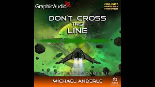 The Kurtherian Gambit 14 Dont Cross This Line by Michael Anderle GraphicAudio Sample [upl. by Wiedmann]