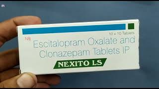 NEXITO LS Tablet  Escitalopram Oxalate and Clonazepam Tablets IP  NEXITO LS Tablet Uses Benefits [upl. by Annaiek202]