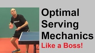 Table Tennis Optimal Serving Mechanics  Like a Boss [upl. by Anawek]