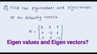 27 Example Problems on Eigenvalues amp Eigenvectors Engineering mathematics  Linear Algebra [upl. by Enrique551]