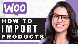 How to Import Products to WooCommerce  WooCommerce Tutorial [upl. by Neenaej]