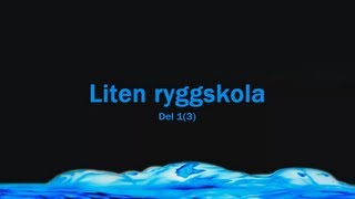 Liten ryggskola del 1 [upl. by Joiner]