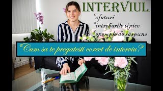 Interviul de angajare intrebarile tipice pregatirea si sfaturi utile [upl. by Notsgnal]