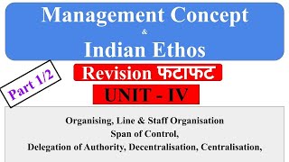 Organising Span of control Authority line and staff Management Concept amp Indian Ethos [upl. by Luce]