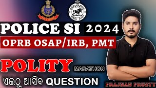 OSAPIRB PMTPOLICE SI POLITY MARATHON  OSSSC OSSC OPRB OPSC [upl. by Niatsirt525]