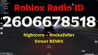 Nightcore  Rockefeller Street REMIX Roblox ID [upl. by Cheung]