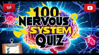 100 NERVOUS SYSTEM ANATOMY AND PHYSIOLOGY QUIZ AND PRACTICE QUESTIONS [upl. by Hirst]