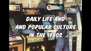 Daily Life and Popular Culture in the 1980s [upl. by Onairam]