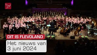 Dit is Flevoland van maandag 3 juni 2024  Omroep Flevoland [upl. by Nataline889]