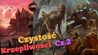 Rozrost Pokrzepień cz2  Potwory   Gwint [upl. by Inimak324]