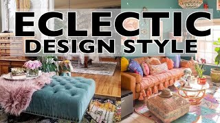 Eclectic Design Style [upl. by Glory]