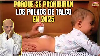 🆘 PORQUE SE PROHIBIRAN LOS POLVOS DE TALCO EN 2025 🆘 [upl. by Samale770]