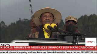 KISORO MUSEVENI MOBILIZES SUPPORT FOR NRM CANDIDATE [upl. by Notnelc]