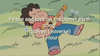 Steven Universe Peace and Love on The Planet Earth For 1Hour [upl. by Acisseg]