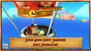 The Kongversation 1240  Super Mario Party Jamboree First Impressions [upl. by Airdnassac767]