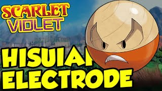 💯 LORE 👌👌 Best Hisuian Electrode Moveset for Pokemon Scarlet and Violet [upl. by Crist322]