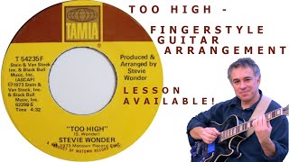 Too High  Stevie Wonder  Fingerstyle Guitar  Lesson Available [upl. by Nednal]