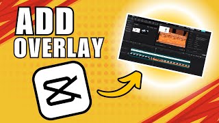 How To Add An Overlay In CapCut PC [upl. by Scarlett122]