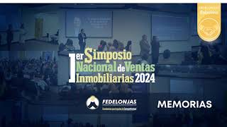 1ER SIMPOSIO NACIONAL DE VENTAS E INNOVACIÓN INMOBILIARIA DE FEDELONJAS 2024 [upl. by Pia404]