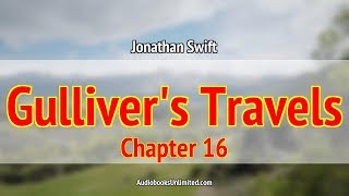 Gullivers Travels Audiobook Chapter 16 [upl. by Cia]