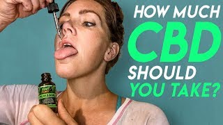 CBD Oil Dosage How Much CBD should I Take For Beginners [upl. by End619]